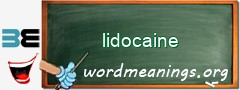 WordMeaning blackboard for lidocaine